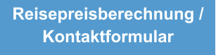 Reisepreisberechnung / Kontaktformular